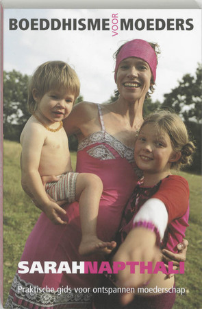 Boeddhisme voor moeders - Sarah Napthali