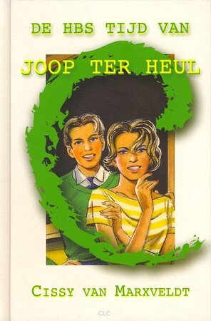 De HBS tijd Van Joop Ter Heul - Cissy van Marxveldt De HBS tijd Van Joop Ter Heul - Cissy van Marxveldt