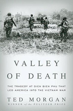 Valley of Death - Ted Morgan Valley of Death - Ted Morgan