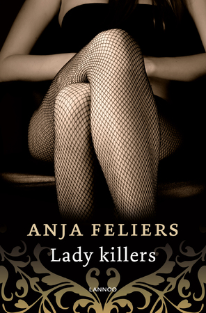 Lady killers - Anja Feliers Lady killers - Anja Feliers