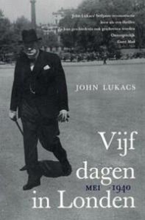 Vijf dagen in Londen - John Lukacs Vijf dagen in Londen - John Lukacs