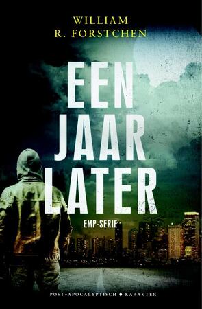 Een jaar later - William R. Forstchen