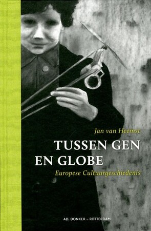 Tussen gen en globe - Jan van Heemst Tussen gen en globe - Jan van Heemst