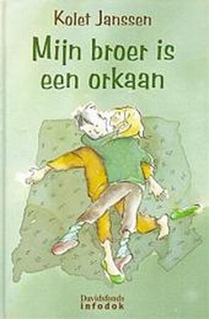 Mijn broer is een orkaan - K. Janssen, A. Westerduin
