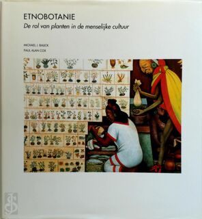 Etnobotanie - Michael J. Balick, Paul Alan Cox, Conny Sykora-hendriks, Tom Kortbeek, Vertaalbureau Biotekst (ISBN 9789073035645)