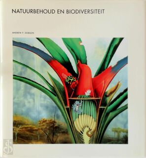 Natuurbehoud en biodiversiteit - A.P. Dobson (ISBN 9789073035621)