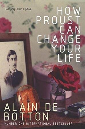 How Proust can change your life - Alain De Botton