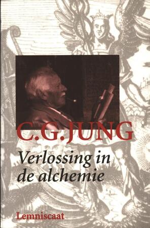 Verlossing in de alchemie - C.G. Jung Verlossing in de alchemie - C.G. Jung