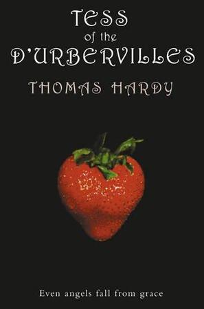 Tess of the D'Urbervilles - Thomas Hardy Tess of the D'Urbervilles - Thomas Hardy