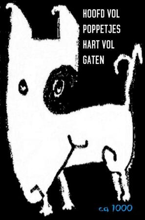 hoofd vol poppetjes hart vol gaten - Ca1000 hoofd vol poppetjes hart vol gaten - Ca1000