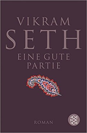 Eine gute Partie - Vikram Seth Eine gute Partie - Vikram Seth