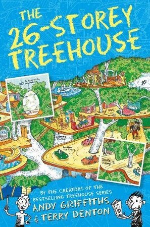26-Storey Treehouse - Andy Griffiths 26-Storey Treehouse - Andy Griffiths