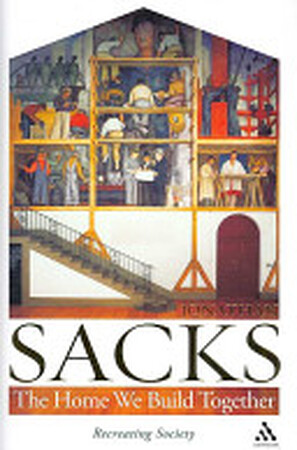 The Home We Build Together - Jonathan Sacks The Home We Build Together - Jonathan Sacks