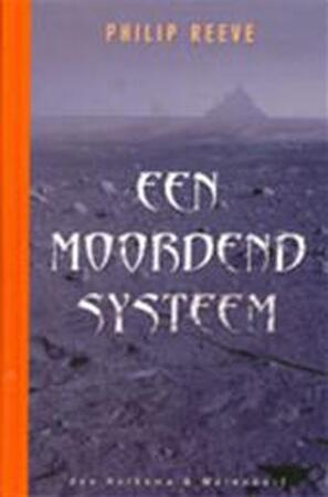 Een moordend systeem - Philip Reeve