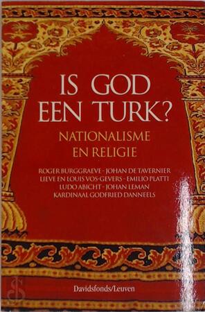 Is God een Turk? - Roger Burggraeve, Et Al. Is God een Turk? - Roger Burggraeve, Et Al.