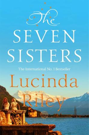 Seven Sisters - Lucinda Riley Seven Sisters - Lucinda Riley