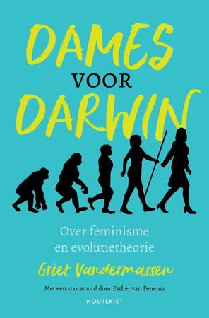 Dames voor Darwin - Griet Vandermassen Dames voor Darwin - Griet Vandermassen