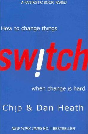 Switch - Chip Heath, Dan Heath