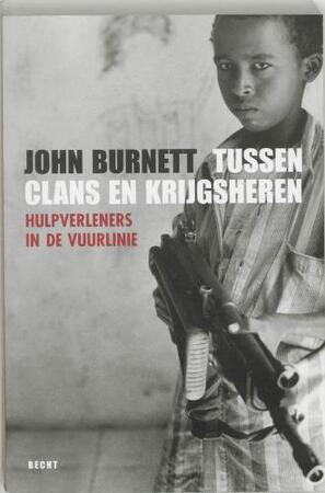 Tussen clans en krijgsheren - John Burnett