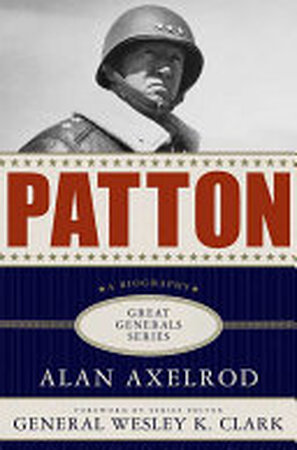 Patton: A Biography - Alan Axelrod Patton: A Biography - Alan Axelrod