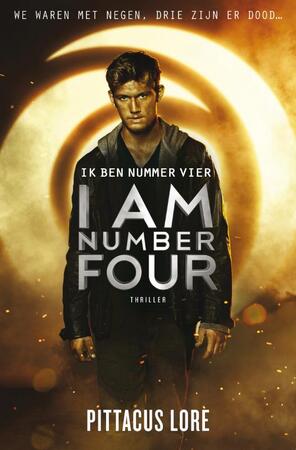 Ik ben nummer vier - Pittacus Lore Ik ben nummer vier - Pittacus Lore