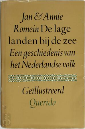 De lage landen bij de zee - J. Romein, A. De lage landen bij de zee - J. Romein, A.