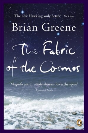 The fabric of the cosmos - Brian Greene The fabric of the cosmos - Brian Greene