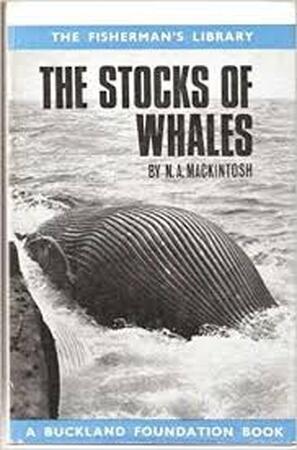 The Stocks of Whales - Neil Alison Mackintosh The Stocks of Whales - Neil Alison Mackintosh