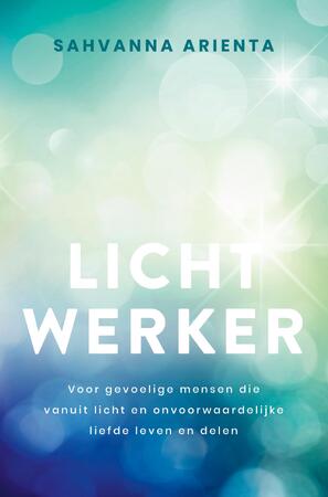 Lichtwerker - Sahvanna Arienta Lichtwerker - Sahvanna Arienta