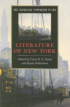 The Cambridge Companion to the Literature of New York - 