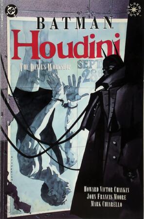 Batman/Houdini - Howard V. Chaykin, John Francis Moore, Mark Chiarello Batman/Houdini - Howard V. Chaykin, John Francis Moore, Mark Chiarello