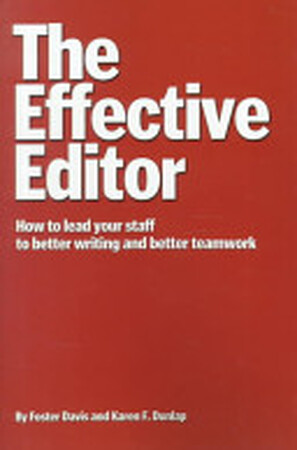 The Effective Editor - Foster Davis, Karen F. Dunlap