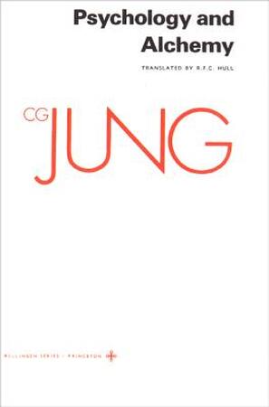 Collected Works of C.G. Jung, Volume 12: Psychology and Alchemy - C. G. Jung Collected Works of C.G. Jung, Volume 12: Psychology and Alchemy - C. G. Jung
