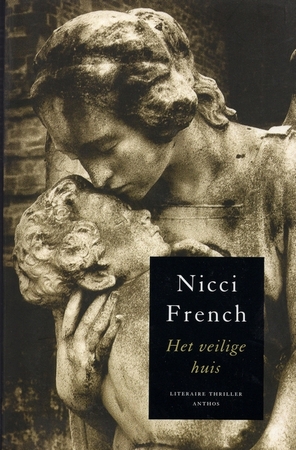 Het veilige huis - Nicci French Het veilige huis - Nicci French