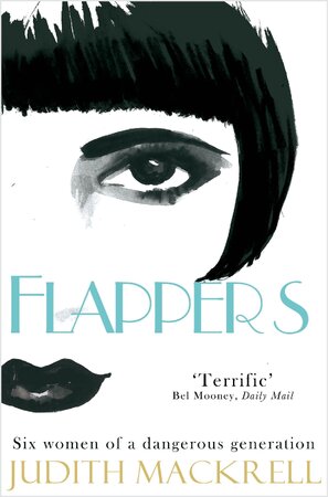 Flappers - Judith Mackrell