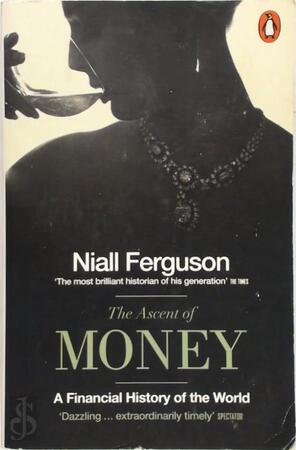 The Ascent of Money - Niall Ferguson