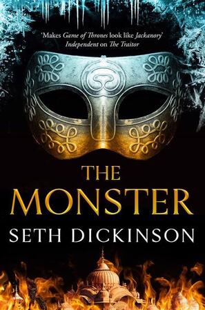 The Monster - Seth Dickinson The Monster - Seth Dickinson