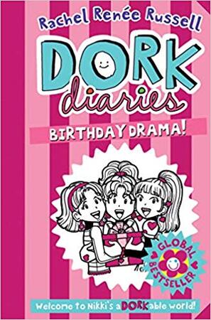 Dork Diaries: Birthday Drama! - Rachel Renee Russell Dork Diaries: Birthday Drama! - Rachel Renee Russell