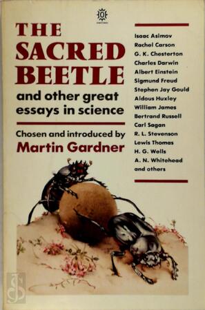 The Sacred Beetle and Other Great Essays in Science - Martin Gardner The Sacred Beetle and Other Great Essays in Science - Martin Gardner