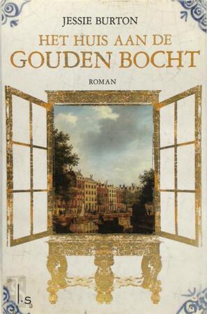 Het huis aan de Gouden Bocht - Jessie Burton Het huis aan de Gouden Bocht - Jessie Burton