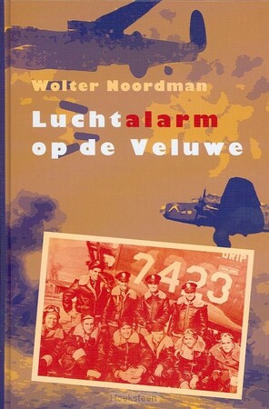 Luchtalarm op de Veluwe - W. Noordman Luchtalarm op de Veluwe - W. Noordman