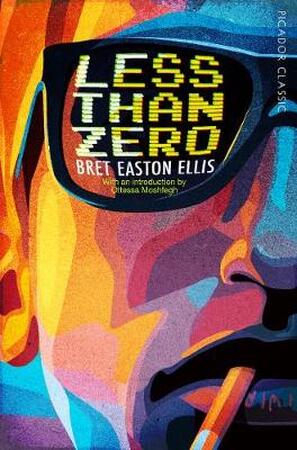 Less than zero - Bret Easton Ellis Less than zero - Bret Easton Ellis