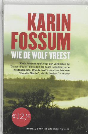 Wie de wolf vreest - Karin Fossum Wie de wolf vreest - Karin Fossum