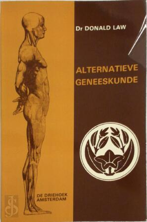 Alternatieve geneeskunde - Donald Law, Louis Rebcke Alternatieve geneeskunde - Donald Law, Louis Rebcke