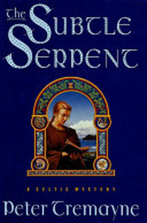 The Subtle Serpent - Peter Tremayne The Subtle Serpent - Peter Tremayne