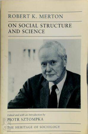 On social structure and science - Robert King Merton, Piotr Sztompka On social structure and science - Robert King Merton, Piotr Sztompka