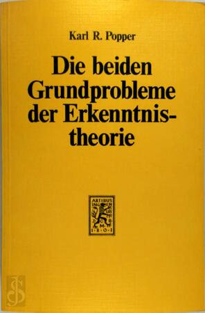 Die beiden Grundprobleme der Erkenntnistheorie - Karl Raimund Popper, Troels Eggers Hansen Die beiden Grundprobleme der Erkenntnistheorie - Karl Raimund Popper, Troels Eggers Hansen