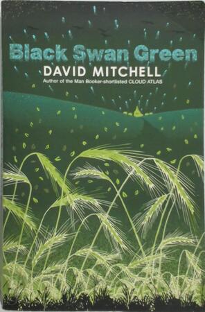 Black Swan Green - David Stephen Mitchell Black Swan Green - David Stephen Mitchell