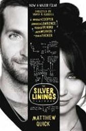 Silver Linings Playbook - Matthew Quick Silver Linings Playbook - Matthew Quick