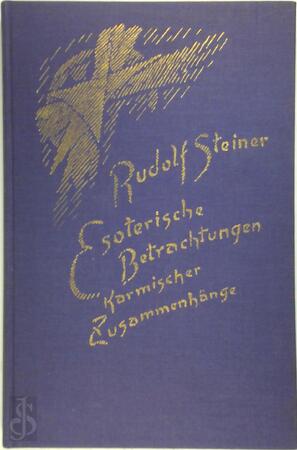 Esoterische Betrachtungen karmischer Zusammenhänge - Viertens Band - Rudolf Steiner Esoterische Betrachtungen karmischer Zusammenhänge - Viertens Band - Rudolf Steiner